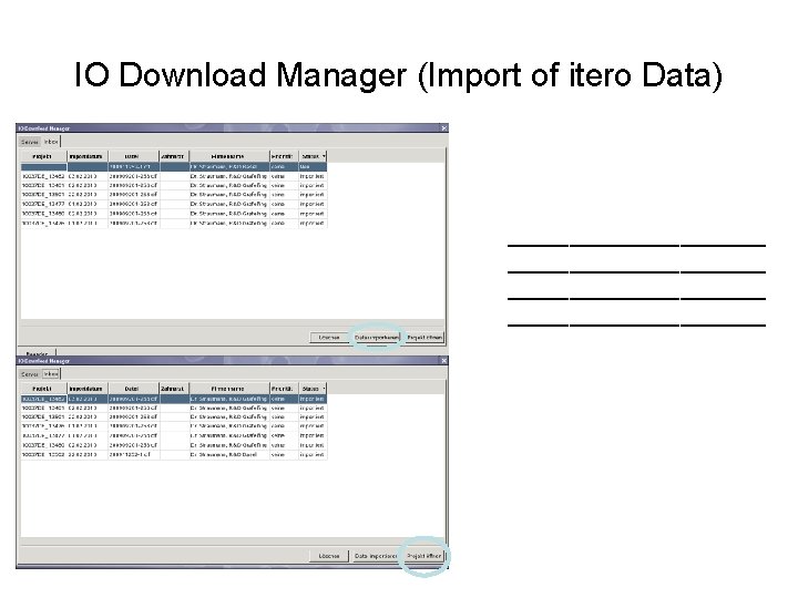 IO Download Manager (Import of itero Data) _____________________ 