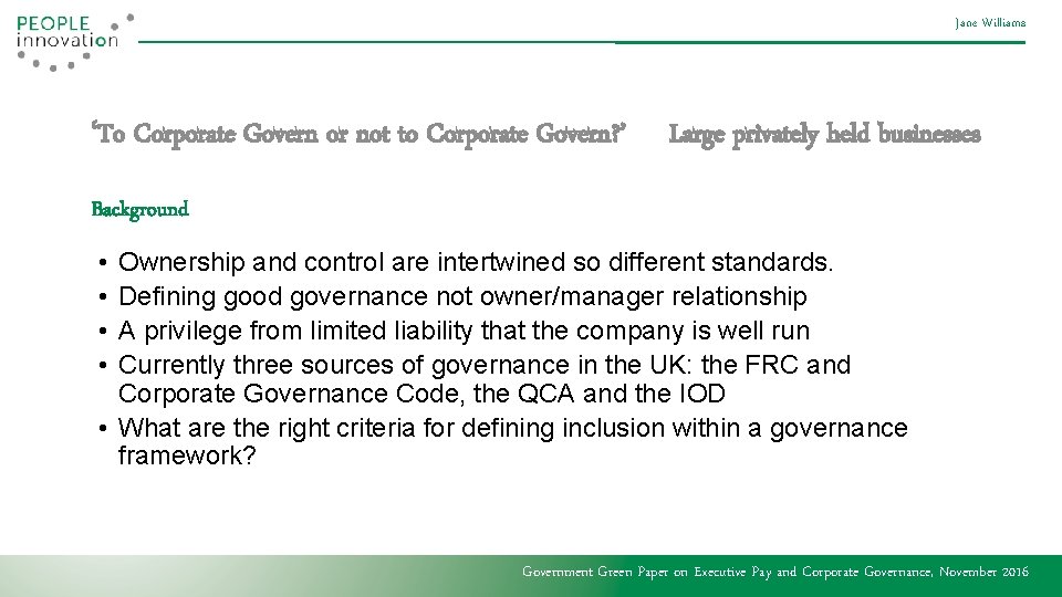 Jane Williams ‘To Corporate Govern or not to Corporate Govern? ’ Large privately held