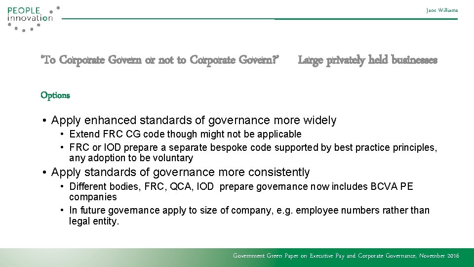 Jane Williams ‘To Corporate Govern or not to Corporate Govern? ’ Large privately held