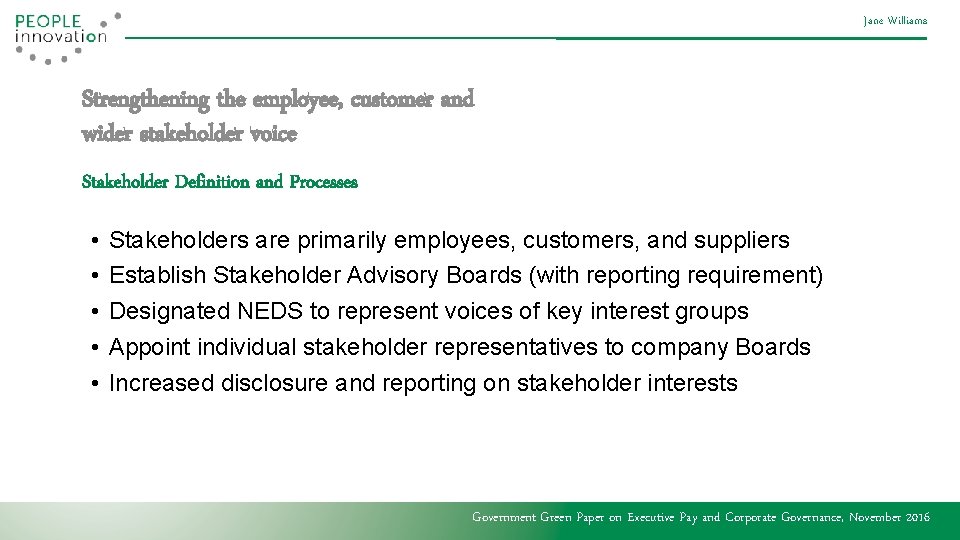 Jane Williams Strengthening the employee, customer and wider stakeholder voice Stakeholder Definition and Processes