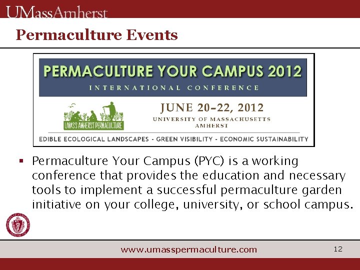 Permaculture Events § Permaculture Your Campus (PYC) is a working conference that provides the Permaculture Events § Permaculture Your Campus (PYC) is a working conference that provides the