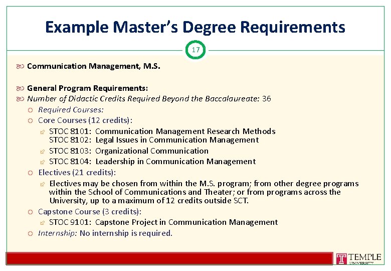 Example Master’s Degree Requirements 17 Communication Management, M. S. General Program Requirements: Number of