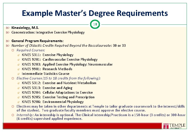 Example Master’s Degree Requirements Kinesiology, M. S. Concentration: Integrative Exercise Physiology 18 General Program