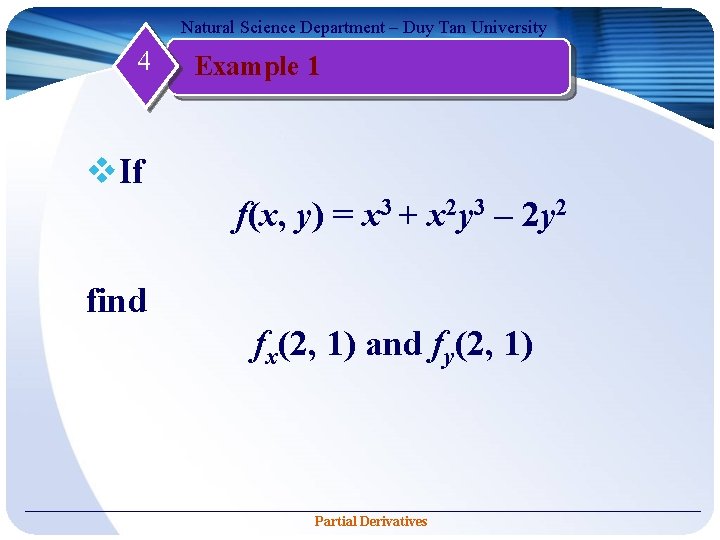 Natural Science Department – Duy Tan University 4 Example 1 v. If f(x, y)
