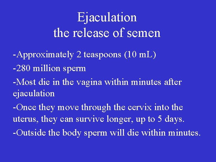 Development Ejaculation The Release Of Semen Approximately 2 Development Ejaculation The Release Of Semen Approximately 2