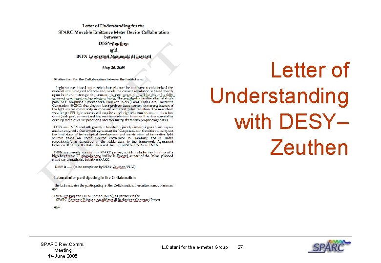 Letter of Understanding with DESY– Zeuthen SPARC Rev. Comm. Meeting 14 June 2005 L.