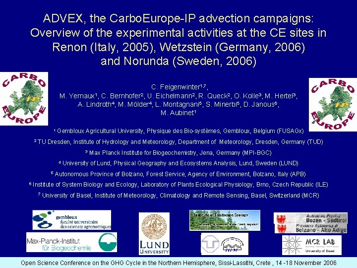 ADVEX, the Carbo. Europe-IP advection campaigns: Overview of the experimental activities at the CE