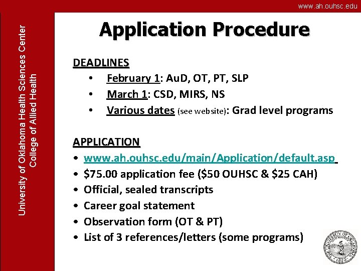 University of Oklahoma Health Sciences Center College of Allied Health www. ah. ouhsc. edu