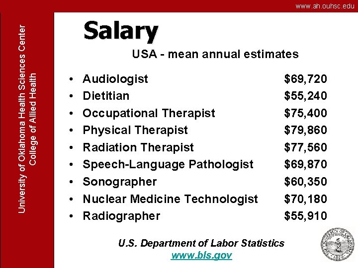 University of Oklahoma Health Sciences Center College of Allied Health www. ah. ouhsc. edu
