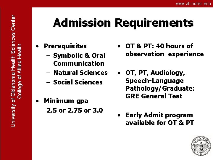 University of Oklahoma Health Sciences Center College of Allied Health www. ah. ouhsc. edu