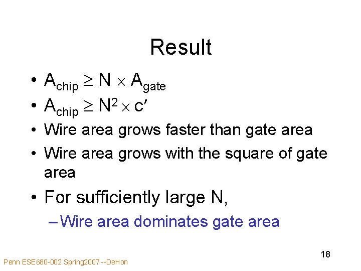 Result • Achip N Agate • Achip N 2 c • Wire area grows Result • Achip N Agate • Achip N 2 c • Wire area grows