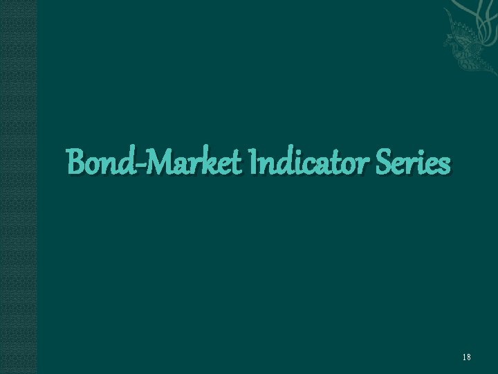 Bond-Market Indicator Series 18 