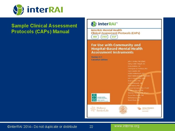 Sample Clinical Assessment Protocols (CAPs) Manual ©inter. RAI 2014– Do not duplicate or distribute