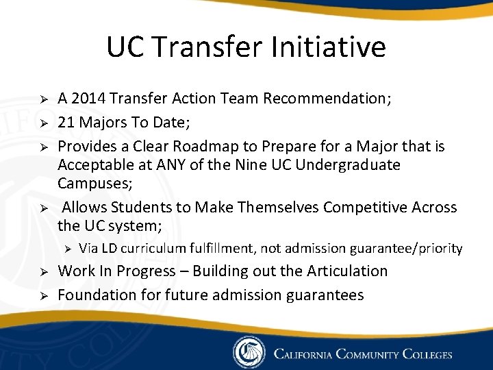 UC Transfer Initiative Ø Ø A 2014 Transfer Action Team Recommendation; 21 Majors To