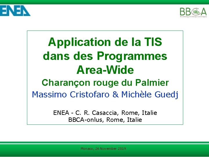  Application de la TIS dans des Programmes Area-Wide Charançon rouge du Palmier Massimo