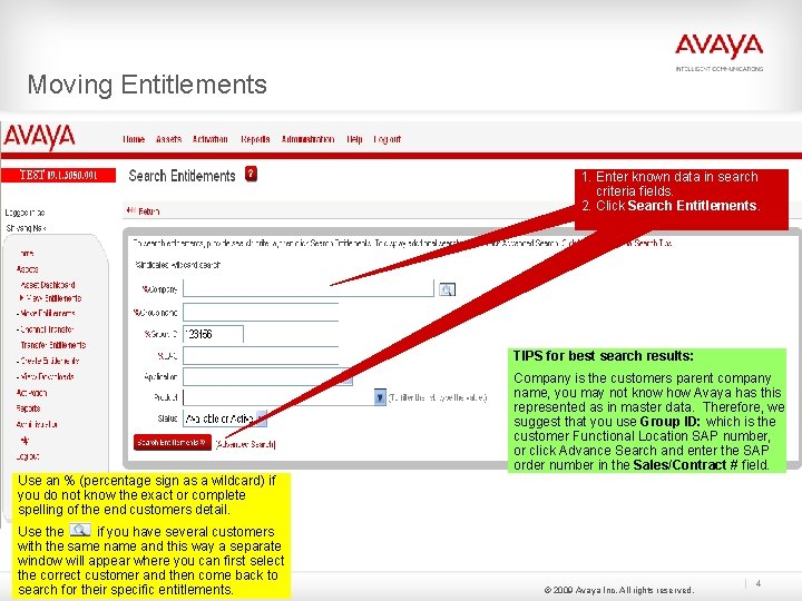 Moving Entitlements 1. Enter known data in search criteria fields. 2. Click Search Entitlements.