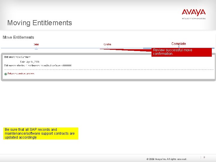 Moving Entitlements Review successful move confirmation. Be sure that all SAP records and maintenance/software