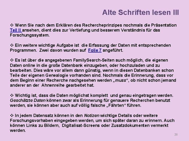 Alte Schriften lesen III v Wenn Sie nach dem Erklären des Rechercheprinzipes nochmals die