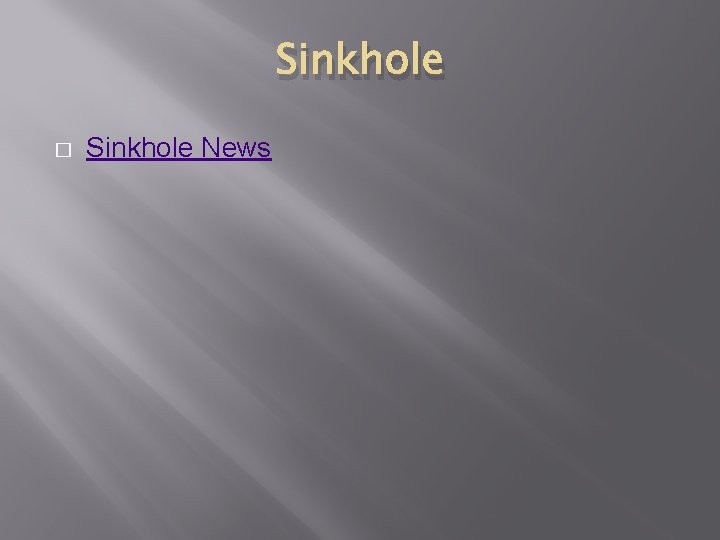 Sinkhole � Sinkhole News Sinkhole � Sinkhole News