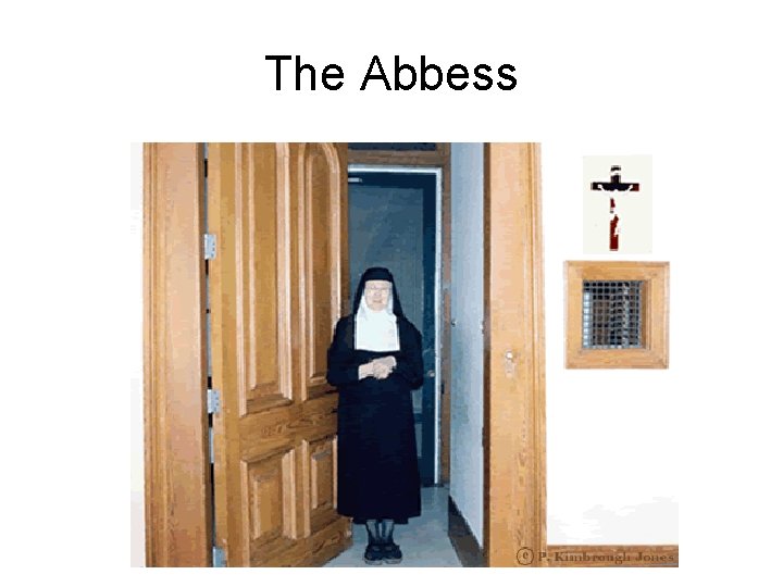 The Abbess The Abbess