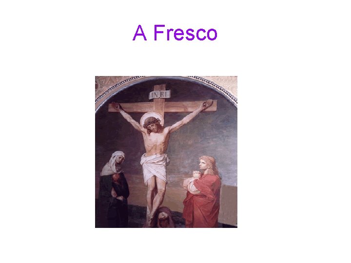 A Fresco A Fresco