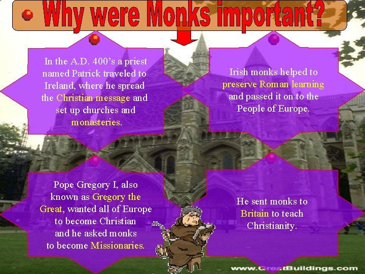 In the A. D. 400’s a priest named Patrick traveled to Ireland, where he In the A. D. 400’s a priest named Patrick traveled to Ireland, where he