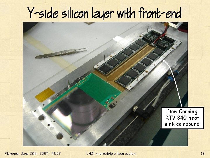 Y-side silicon layer with front-end Dow Corning RTV 340 heat sink compound Florence, June