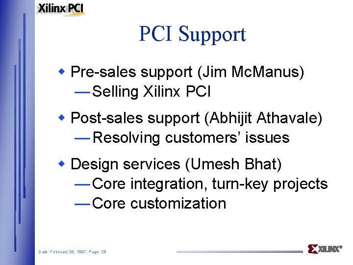 PCI Support w Pre-sales support (Jim Mc. Manus) — Selling Xilinx PCI w Post-sales