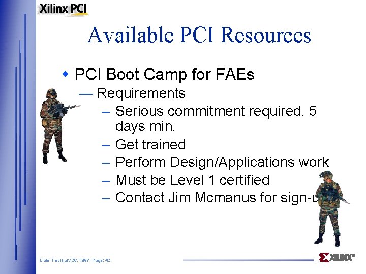 Available PCI Resources w PCI Boot Camp for FAEs — Requirements – Serious commitment