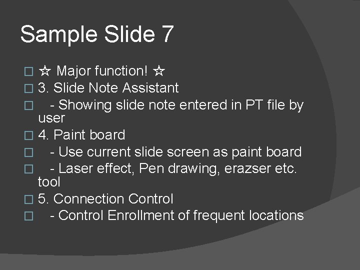 Sample Slide 7 ☆ Major function! ☆ 3. Slide Note Assistant - Showing slide