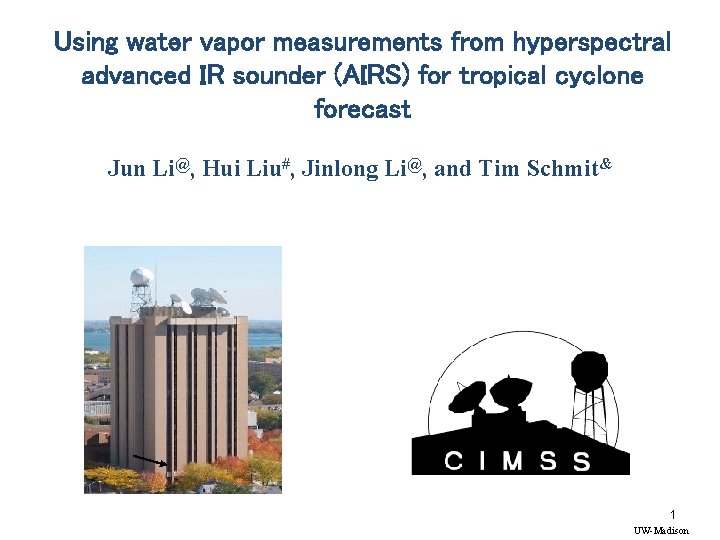 Using water vapor measurements from hyperspectral advanced IR sounder (AIRS) for tropical cyclone forecast