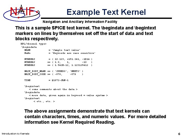 N IF Example Text Kernel Navigation and Ancillary Information Facility This is a sample