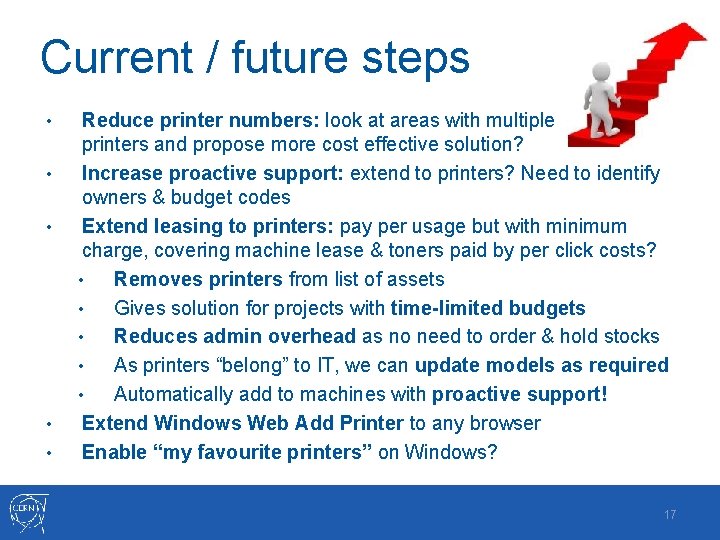 Current / future steps • • • Reduce printer numbers: look at areas with Current / future steps • • • Reduce printer numbers: look at areas with