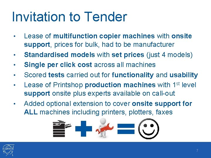 Invitation to Tender • • • Lease of multifunction copier machines with onsite support, Invitation to Tender • • • Lease of multifunction copier machines with onsite support,