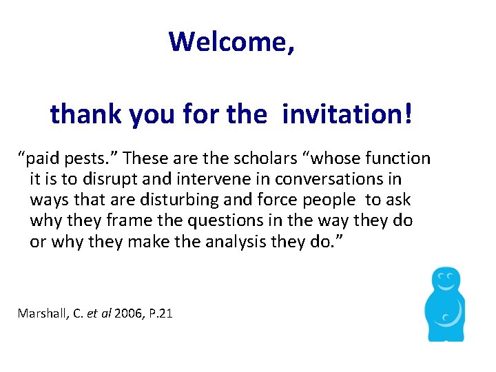 Welcome, thank you for the invitation! “paid pests. ” These are the scholars “whose Welcome, thank you for the invitation! “paid pests. ” These are the scholars “whose
