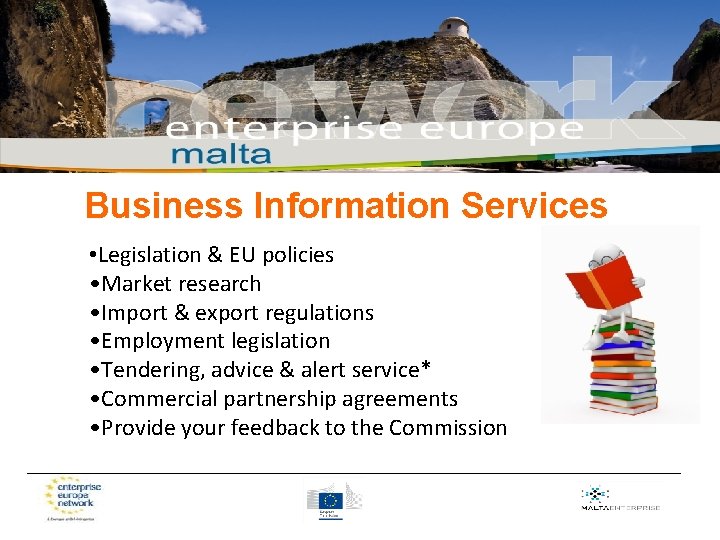Business Information Services • Legislation & EU policies • Market research • Import &