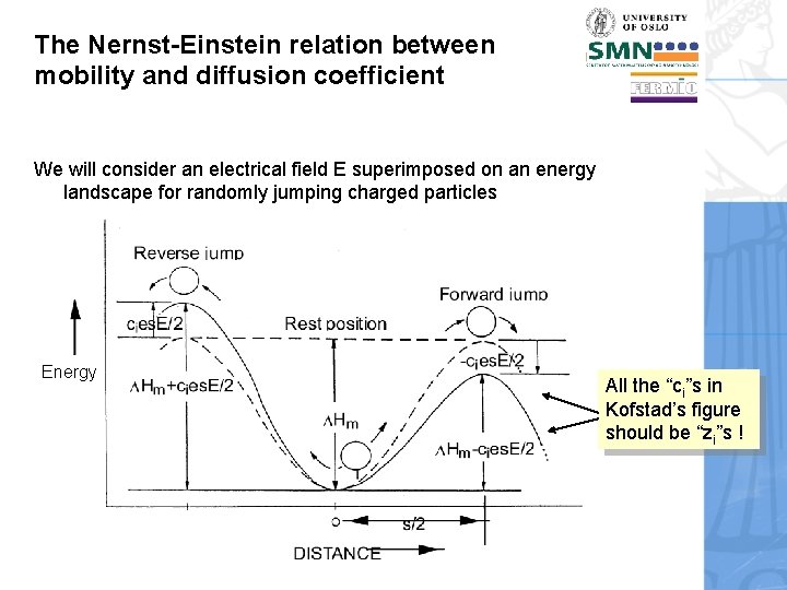 The Nernst-Einstein relation between mobility and diffusion coefficient We will consider an electrical field