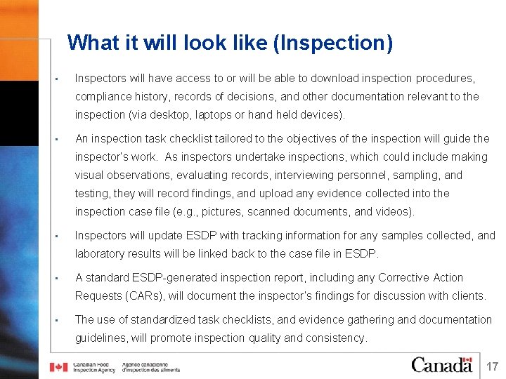 What it will look like (Inspection) • Inspectors will have access to or will