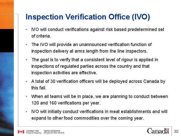 Inspection Verification Office (IVO) • IVO will conduct verifications against risk based predetermined set