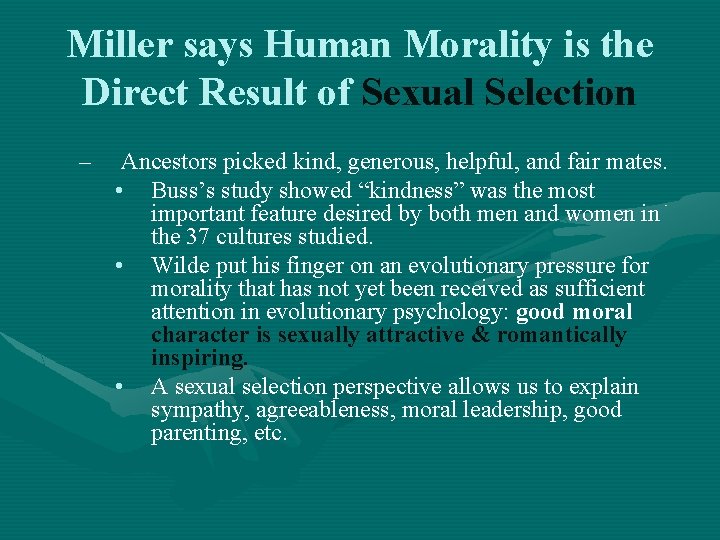 Miller says Human Morality is the Direct Result of Sexual Selection – Ancestors picked