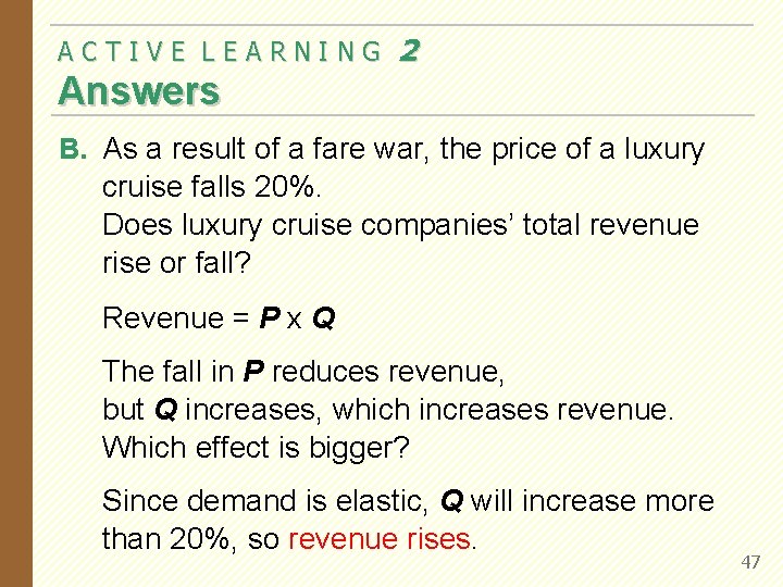 ACTIVE LEARNING 2 Answers B. As a result of a fare war, the price ACTIVE LEARNING 2 Answers B. As a result of a fare war, the price