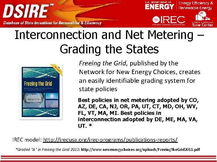 Interconnection and Net Metering – Grading the States Freeing the Grid, published by the Interconnection and Net Metering – Grading the States Freeing the Grid, published by the
