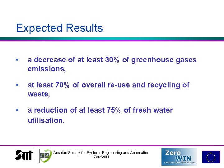 Expected Results • a decrease of at least 30% of greenhouse gases emissions, •