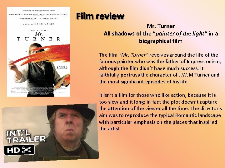 Film review Mr. Turner All shadows of the “painter of the light” in a