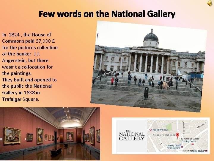 Few words on the National Gallery In 1824 , the House of Commons paid