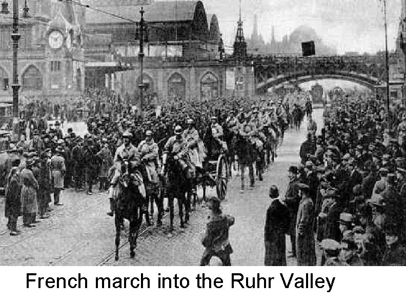 French march into the Ruhr Valley 