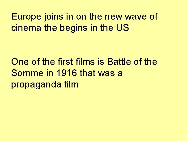 Europe joins in on the new wave of cinema the begins in the US