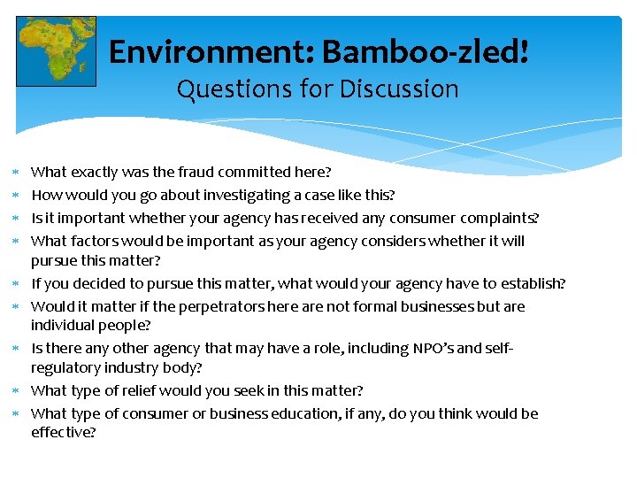 Environment: Bamboo-zled! Questions for Discussion What exactly was the fraud committed here? How would