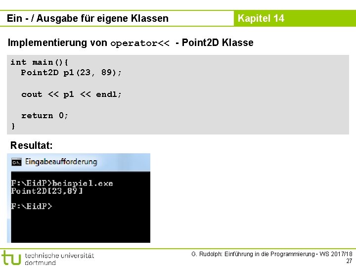 Ein - / Ausgabe für eigene Klassen Kapitel 14 Implementierung von operator<< - Point