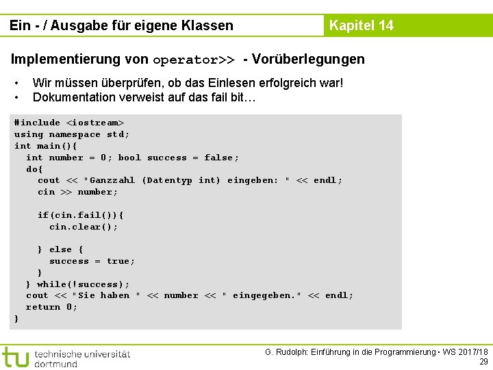 Ein - / Ausgabe für eigene Klassen Kapitel 14 Implementierung von operator>> - Vorüberlegungen